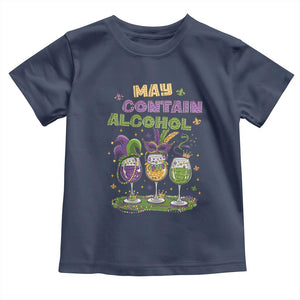Funny Mardi Gras Drinking Team Toddler T Shirt May Contain Alcohol Fat Tuesday Party TS09 Navy Print Your Wear