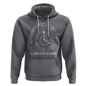 Funny Accountant Clock Hoodie I'll Sleep After Tax Season TS09 Charcoal Printyourwear