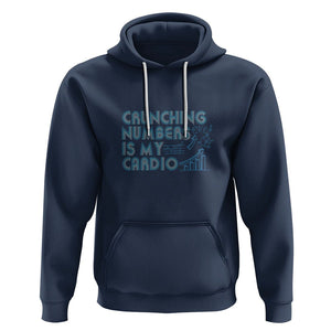 Funny Accountant Hoodie Crunching Numbers Is My Cardio TS09 Navy Printyourwear