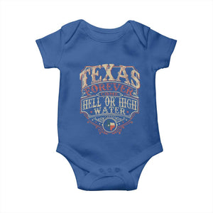 Texas Pride Baby Onesie Forever Come Hell Or High Water Patriotic Texas TS09 Royal Blue Print Your Wear