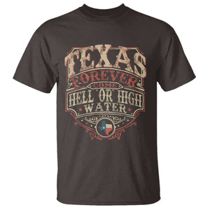 Texas Pride T Shirt Forever Come Hell Or High Water Patriotic Texas TS09 Dark Chocolate Print Your Wear