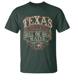 Texas Pride T Shirt Forever Come Hell Or High Water Patriotic Texas TS09 Dark Forest Green Print Your Wear