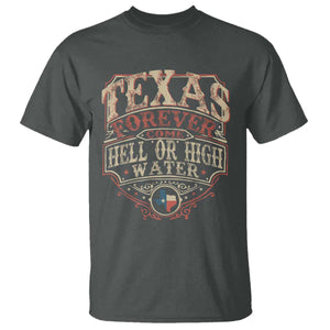 Texas Pride T Shirt Forever Come Hell Or High Water Patriotic Texas TS09 Dark Heather Print Your Wear