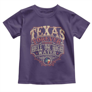 Texas Pride Toddler T Shirt Forever Come Hell Or High Water Patriotic Texas TS09 Purple Print Your Wear