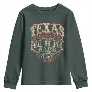 Texas Pride Youth Sweatshirt Forever Come Hell Or High Water Patriotic Texas TS09 Dark Forest Green Print Your Wear