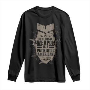 The Strongest Weapon Is A Patriotic Long Sleeve Shirt TS09 Black Print Your Wear