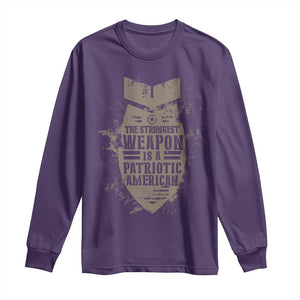 The Strongest Weapon Is A Patriotic Long Sleeve Shirt TS09 Purple Print Your Wear
