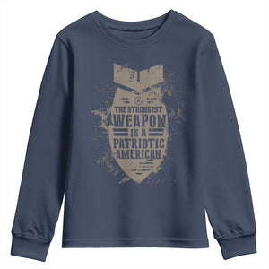 The Strongest Weapon Is A Patriotic Youth Sweatshirt TS09 Navy Print Your Wear