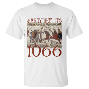 Medieval Bayeux Tapestry Hastings 1066 T Shirt Funny Party Like It's 1066 History Lover TS09 White Print Your Wear