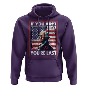 George Washington Hoodie If You Ain't First You're Last 4th Of July TS09 Purple Print Your Wear