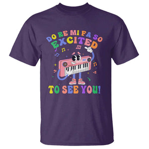 Music Teacher T Shirt Do Re Mi Fa So Excited To See You TS09 Purple Print Your Wear