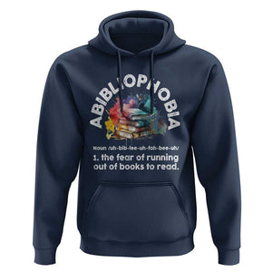 Funny Book Lover Hoodie Abibliophobia The Fear Of Running Out Of The Books To Read TS09 Navy Print Your Wear