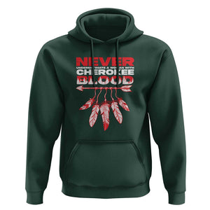 Never Underestimate A Woman With Cherokee Blood Hoodie TS09 Dark Forest Green Print Your Wear