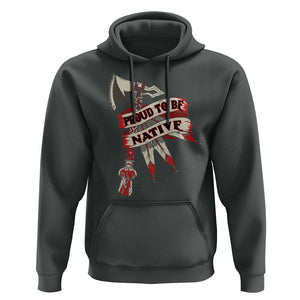 Proud To Be Native Hoodie American Indian Indigenous TS09 Dark Heather Print Your Wear