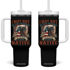 Native American Tumbler With Handle May Not Be Full Blooded My Heart 100% Native TS09 One Size: 40 oz Black Print Your Wear