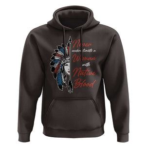 Indigenous Woman Hoodie Never Underestimate A Woman With Native Blood TS09 Dark Chocolate Print Your Wear