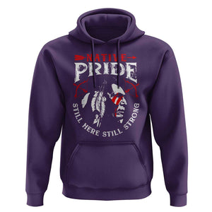 Native Pride Hoodie Still Here Still Strong American Indian TS09 Purple Print Your Wear