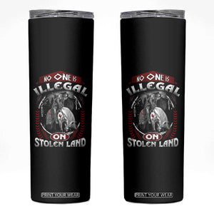 Native American Skinny Tumbler No One Is Illegal On Stolen Land TS09 Black Print Your Wear