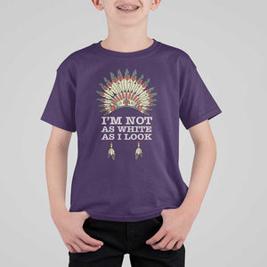Native American T Shirt For Kid I'm Not As White As I Look TS09 Purple Print Your Wear