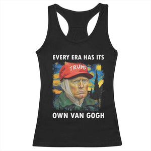 Funny Trump Racerback Tank Top Every Era Has Its Own Van Gogh Starry Night TS09 Black Print Your Wear