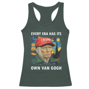 Funny Trump Racerback Tank Top Every Era Has Its Own Van Gogh Starry Night TS09 Dark Forest Green Print Your Wear
