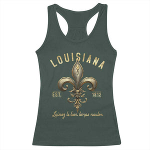 Louisiana Fleur De Lis Racerback Tank Top Laissez Les Bon Temps Rouler 1812 TS09 Dark Forest Green Print Your Wear