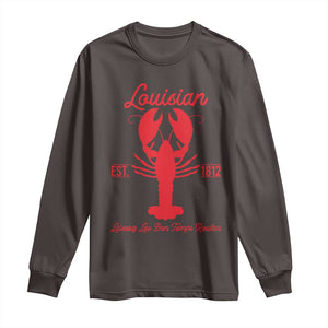 Louisiana Crawfish Long Sleeve Shirt Laissez Les Bon Temps Rouler 1812 TS09 Dark Chocolate Print Your Wear