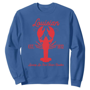 Louisiana Crawfish Sweatshirt Laissez Les Bon Temps Rouler 1812 TS09 Royal Blue Print Your Wear