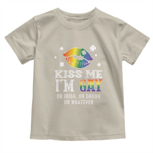 St Patrick's Day Toddler T Shirt Kiss Me I'm Gay Or Irish Or Drunk Or Whatever TS09 Sand Print Your Wear