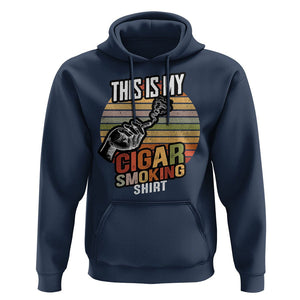 This Is My Cigar Smoking Hoodie TS09 Navy Print Your Wear