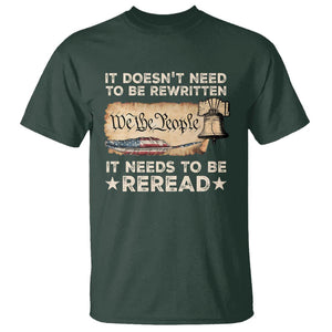 We The People American Patriotic T Shirt It Doesn't Need To Be Rewritten It Needs To Be Reread TS09 Dark Forest Green Print Your Wear