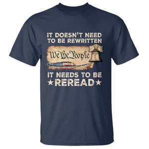 We The People American Patriotic T Shirt It Doesn't Need To Be Rewritten It Needs To Be Reread TS09 Navy Print Your Wear