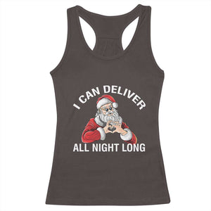 Funny Chrsitmas Racerback Tank Top I Can Deliver All Night Long TS09 Dark Chocolate Print Your Wear