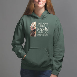 Retirement Hoodie A Wise Woman Once Said I'm Outta Here Funny Retired TS09 Dark Forest Green Printyourwear