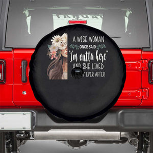 Retirement Spare Tire Cover A Wise Woman Once Said I'm Outta Here Funny Retired TS09 Black Print Your Wear
