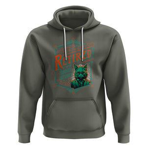 Retirement Hoodie Cool Cat Retired Not My Problem Anymore TS09 Military Green Printyourwear