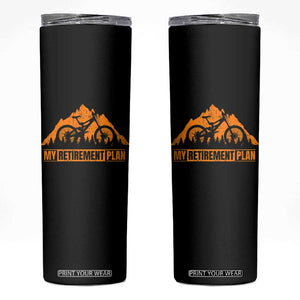 Funny Retirement Plan Skinny Tumbler Retired Rider Riding Bicycle TS09 Black Print Your Wear