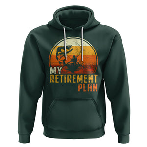 Retirement Plan Hoodie Funny Retired Fisherman Fishing TS09 Dark Forest Green Printyourwear