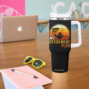Funny Retirement Plan Tumbler With Handle Retired Fisherman Fishing TS09 Print Your Wear