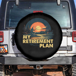 Fishing Retirement Plan Spare Tire Cover Funny Retired Fisherman TS09 No hole Black Print Your Wear