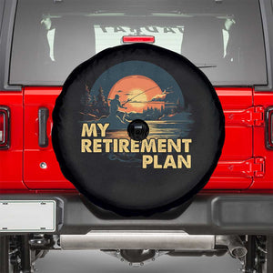 Fishing Retirement Plan Spare Tire Cover Funny Retired Fisherman TS09 Black Print Your Wear