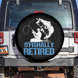 Retirement Fishing Spare Tire Cover O'fishally Retired Fisherman TS09 No hole Black Print Your Wear