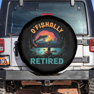 Funny Retirement Spare Tire Cover O'fishally Retired Fishing Men TS09 No hole Black Print Your Wear