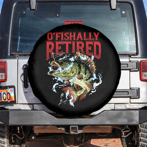 Retirement Fishing O'fishally Retired Fisherman Spare Tire Cover TS09 No hole Black Print Your Wear
