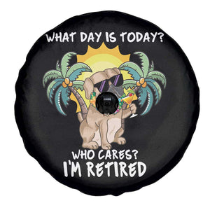 Funny Retirement Spare Tire Cover What Day Is Today Who Cares I'm Retired Funny Dog At Beach TS09 Print Your Wear