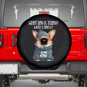 Funny Retirement Spare Tire Cover What Day Is Today Who Cares I'm Retired Funny Dog TS09 Black Print Your Wear