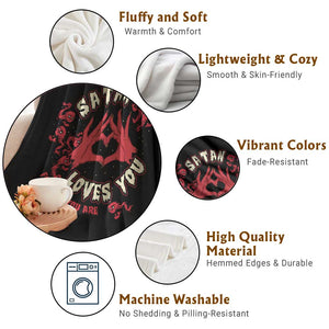 Funny Halloween Throw Blanket Satan Loves You For Who You Are TS09 Print Your Wear