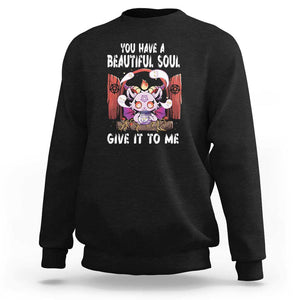 Kawaii Satan Halloween Sweatshirt You Have a Beautiful Soul TS09 Black Print Your Wear