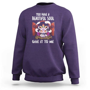Kawaii Satan Halloween Sweatshirt You Have a Beautiful Soul TS09 Purple Print Your Wear