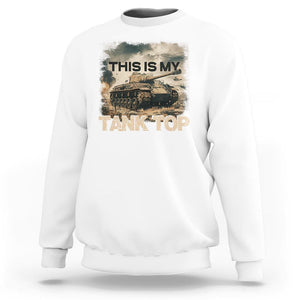 This Is My Tank Top Sweatshirt Funny Military Pun TS09 White Print Your Wear